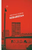 Publicystyka - Kebabistan Krystian Nowak - miniaturka - grafika 1