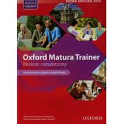 Oxford Język angielski. Oxford Matura Trainer. Repetytorium. Poziom rozszerzony. Klasa 1-3. Materiały pomocnicze - szkoła ponadgimnazjalna - Rachel Harding,