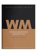 Felietony i reportaże - Współczesne media Dziennikarstwo jakościowe Tom 1 - miniaturka - grafika 1