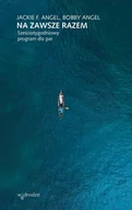 Psychologia - Na zawsze razem Sześciotygodniowy program dla par Jackie Angel Bobby Angel - miniaturka - grafika 1