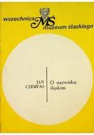 Książki o kulturze i sztuce - O nazwisku śląskim - miniaturka - grafika 1