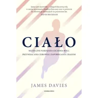 Zdrowie - poradniki - Ciało. Skuteczne narzędzia leczenia bólu, przywracania zdrowia i zapobiegania urazom - miniaturka - grafika 1