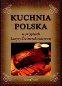 Kuchnia polska - Kuchnia Polska w Przepisach Lucyny Ćwierczakiewiczowej - miniaturka - grafika 1