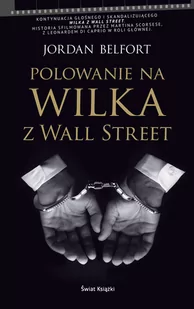 Jordan Belfort Polowanie na wilka z Wall Street - Proza obcojęzyczna - miniaturka - grafika 3