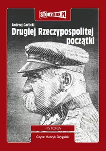 Drugiej Rzeczypospolitej początki - Audiobooki - literatura faktu - miniaturka - grafika 1