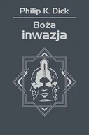 Fantasy - Boża inwazja Philip K Dick - miniaturka - grafika 1