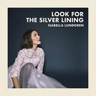 Jazz, Blues - Isabella Lundgren - Look For The Silver.. - miniaturka - grafika 1