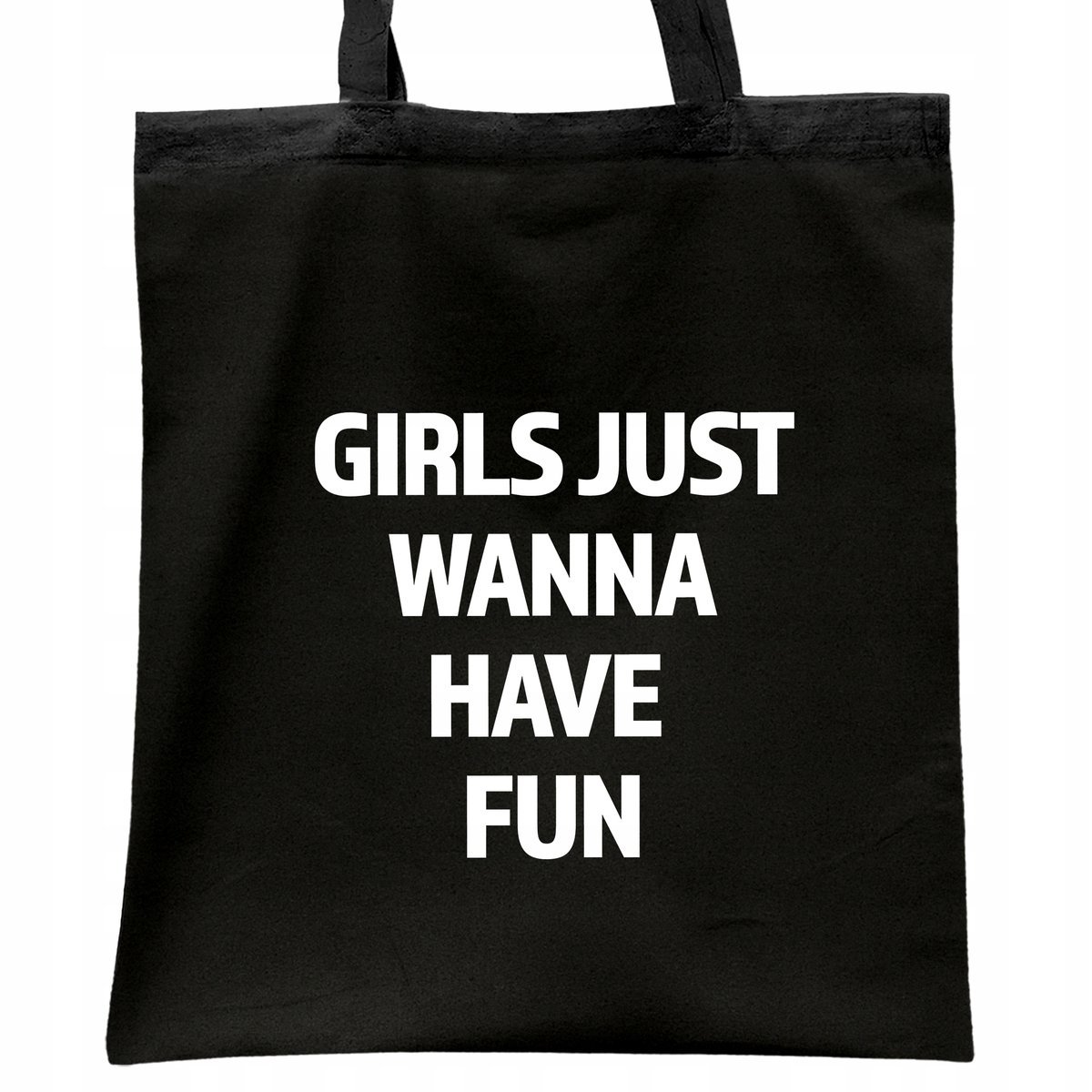 Torba bawełniana czarna na zakupy Girls Just Wanna Have Fun