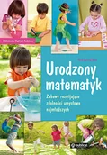 Miłość, seks, związki - Urodzony matematyk. Zabawy rozwijające zdolności umysłowe najmłodszych - miniaturka - grafika 1