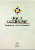 Religia i religioznawstwo - Chrystus nadzieją Europy - miniaturka - grafika 1