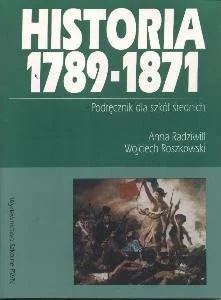 Historia 1789-1871. Podręcznik dla szkół średnich - Podręczniki dla liceum - miniaturka - grafika 1