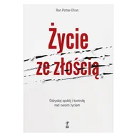 Pozostałe książki - ŻYCIE ZE ZŁOŚCIĄ wyd. 2023: Odzyskaj spokój i kontrolę nad swoim życiem - miniaturka - grafika 1