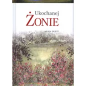 Aforyzmy i sentencje - Ukochanej żonie - miniaturka - grafika 1