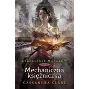 Fantasy - MAG Diabelskie maszyny T.3 Mechaniczna księżniczka - dostawa od 3,49 PLN - miniaturka - grafika 1