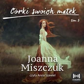 Audiobooki - literatura piękna - Córki swoich matek - miniaturka - grafika 1