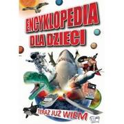 Książki edukacyjne - Arti Teraz już wiem. Encyklopedia dla dzieci - Opracowanie zbiorowe - miniaturka - grafika 1