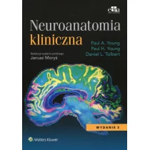 Neuroanatomia kliniczna - Young Paul A., Young Paul H., Tolbert Daniel L. - Książki medyczne - miniaturka - grafika 1