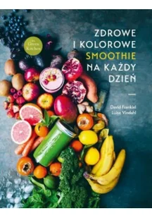 Buchmann GW Foksal Zdrowe i kolorowe smoothie na każdy dzień - DAVID FRENKIEL - Diety, zdrowe żywienie - miniaturka - grafika 2