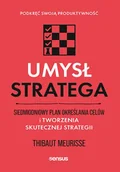 Poradniki hobbystyczne - Umysł stratega. Siedmiodniowy plan określania celów i tworzenia skutecznej strategii. Podkręć swoją produktywność - Thibaut Meurisse - miniaturka - grafika 1