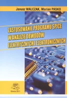 Technika - Zastosowanie programu SPICE w analizie obwodów elektrycznych i elektronicznych - miniaturka - grafika 1