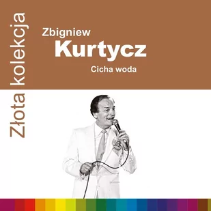 Cicha woda Z$1730ota Kolekcja CD Zbigniew Kurtycz - Pop - miniaturka - grafika 1