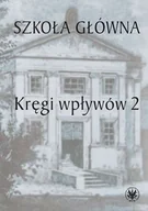 Książki o kulturze i sztuce - Szkoła Główna Kręgi wpływów 2 - miniaturka - grafika 1