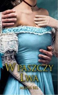 W Paszczy Lwa Melisa Bel - Romanse - miniaturka - grafika 2