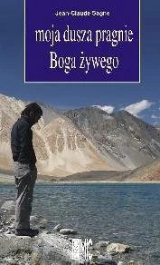 Moja Dusza Pragnie Boga Żywego - Religia i religioznawstwo - miniaturka - grafika 1