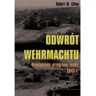 Historia świata - Odwrót Wehrmachtu Robert M Citino - miniaturka - grafika 1
