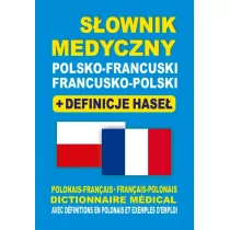 Level Trading Słownik medyczny polsko-francuski francusko-polski + definicje haseł - Bartłomiej Żukrowski, Julia Dobrowolska, Aleksandra Lemańska - Słowniki języków obcych - miniaturka - grafika 1