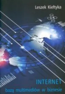 Internet Bazą Multimediów W Biznesie - Biznes - miniaturka - grafika 1