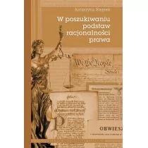 Polskie Towarzystwo Tomasza z Akwinu W poszukiwaniu podstaw racjonalności prawa Katarzyna Stępień - Filozofia i socjologia - miniaturka - grafika 1