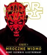 Książki edukacyjne - Star Wars. Mroczne widmo. Część I. Nowy słownik ilustrowany - miniaturka - grafika 1