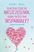 Miłość, seks, związki - Dlaczego czuję się nieszczęśliwa, skoro on jest taki wspaniały? - miniaturka - grafika 1