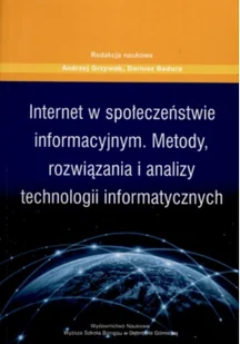 Internet w społeczeństwie informacyjnym. Metody rozwiązania i analizy technologii informacyjnych - Webmasterstwo - miniaturka - grafika 1