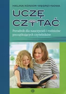 Pedagogika i dydaktyka - Uczę czytać Poradnik dla nauczycieli i rodziców początkujących czytelników - Konior-Węgrzynowa Halina - miniaturka - grafika 1