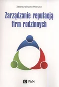 Ekonomia - Zarządzanie reputacją firm rodzinnych Zdzisława Dacko-Pikiewicz - miniaturka - grafika 1