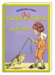 Zuźka D. Zołzik i zwierzaki - Książki edukacyjne - miniaturka - grafika 1