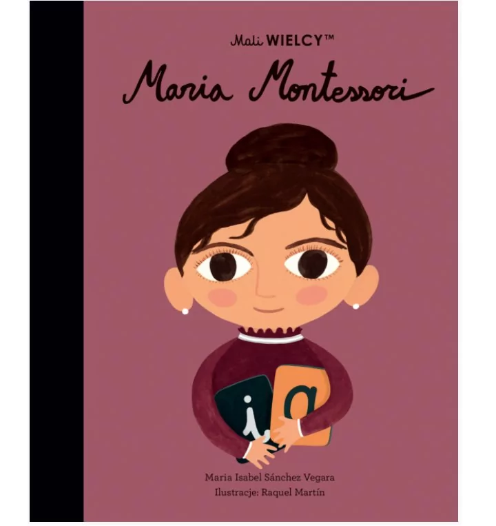 Smart Books Mali WIELCY. Maria Montessori - Maria Isabel Sanchez Vegara