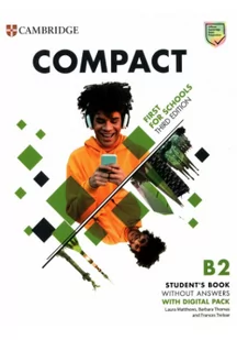 Compact First For Schools B2 First Student's Book without Answers with Digital Pack - Filologia i językoznawstwo - miniaturka - grafika 1