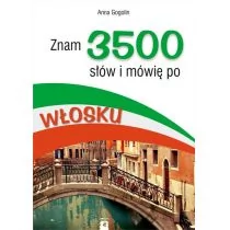 Znam 3500 słów i mówię po włosku - Anna Gogolin - Książki do nauki języka włoskiego - miniaturka - grafika 1