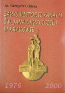 Zarys historii parafii św. Jana Chrzciciela w Krakowie - Religia i religioznawstwo - miniaturka - grafika 1