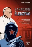 Felietony i reportaże - Zakazane śledztwo - Leszek Szymowski - miniaturka - grafika 1