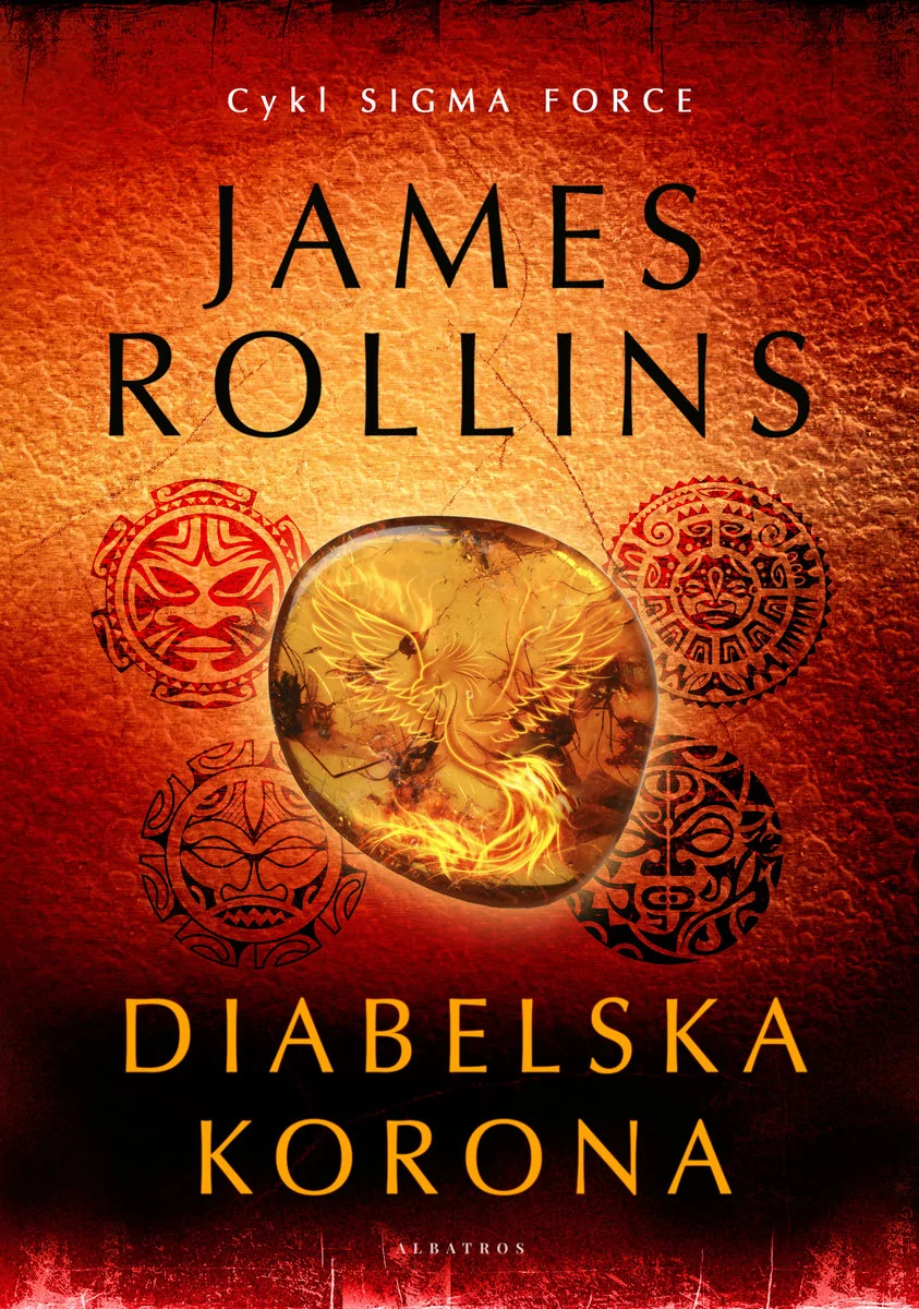 James Rollins Diabelska korona Cykl Sigma Force