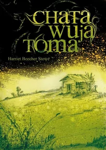 Chata wuja Toma - Audiobooki - literatura piękna - miniaturka - grafika 1