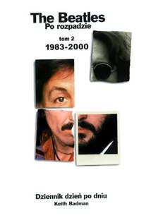 KAGRA Tha beatles po rozpadzie Tom 2 1983 - 2000 - Biografie i autobiografie - miniaturka - grafika 1