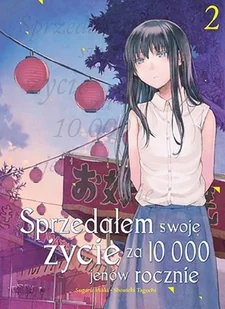 Sprzedałem Swoje Życie za 10 000 Jenów Rocznie Tom 2 - Komiksy dla młodzieży - miniaturka - grafika 1