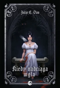 Kiedy nadciąga mgła - Horror, fantastyka grozy - miniaturka - grafika 1