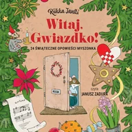 Audiobooki dla dzieci i młodzieży - Witaj, Gwiazdko! 24 świąteczne opowieści Myszonka - miniaturka - grafika 1