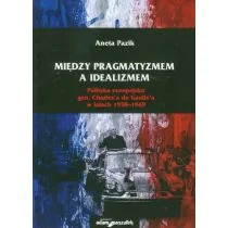 Adam Marszałek Między pragmatyzmem a idealizmem. Polityka europejska gen. Charles'a de Gaulle'a w latach 19581969 - Ekonomia - miniaturka - grafika 1